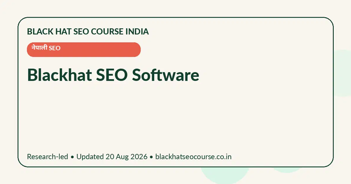 Blackhat SEO Software — नेपाली SEO visual guide