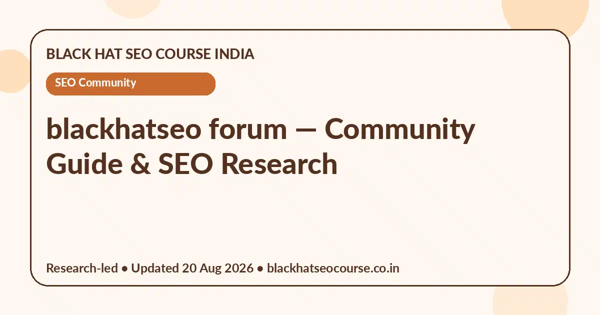 blackhatseo forum blackhatseo forum — SEO Community visual guide
