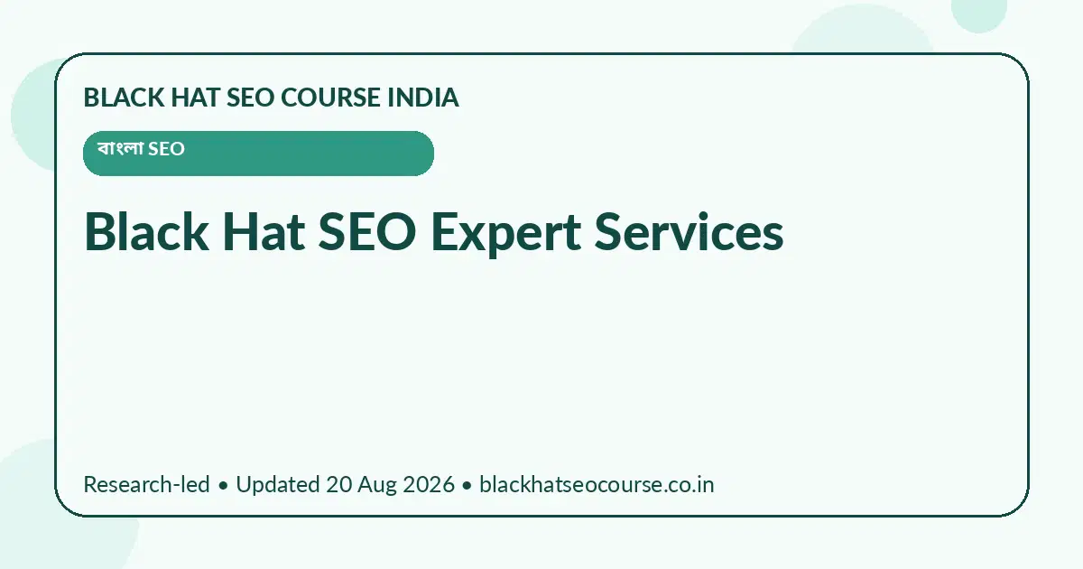 Black Hat SEO Expert Services Black Hat SEO Expert Services — বাংলা SEO visual guide