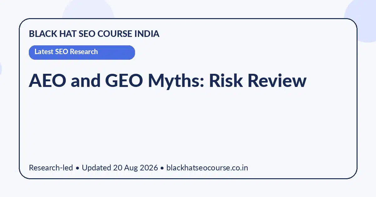 AEO and GEO Myths: Risk Review — Latest SEO Research visual guide