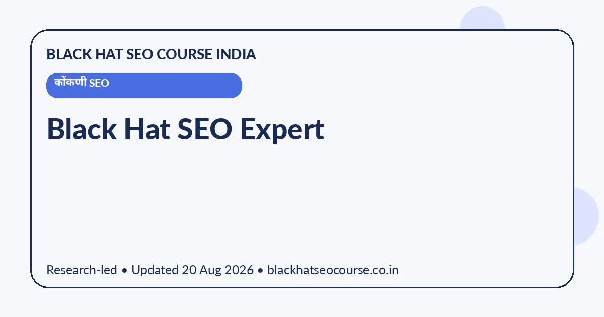 Black Hat SEO Expert Black Hat SEO Expert — कोंकणी SEO visual guide