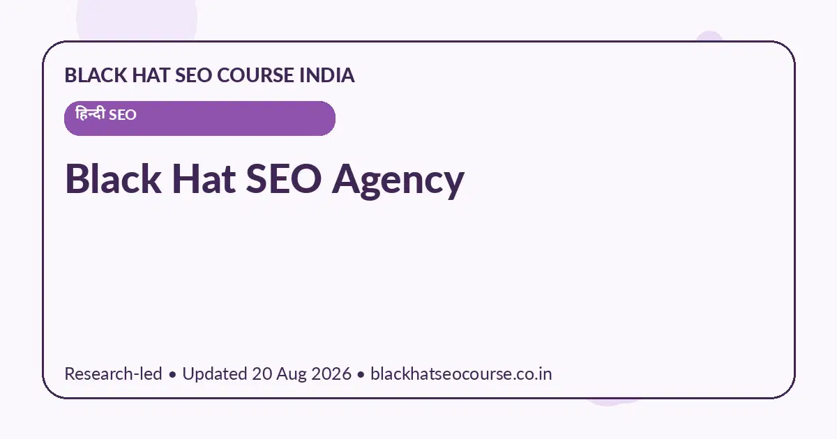 Black Hat SEO Agency — हिन्दी SEO visual guide