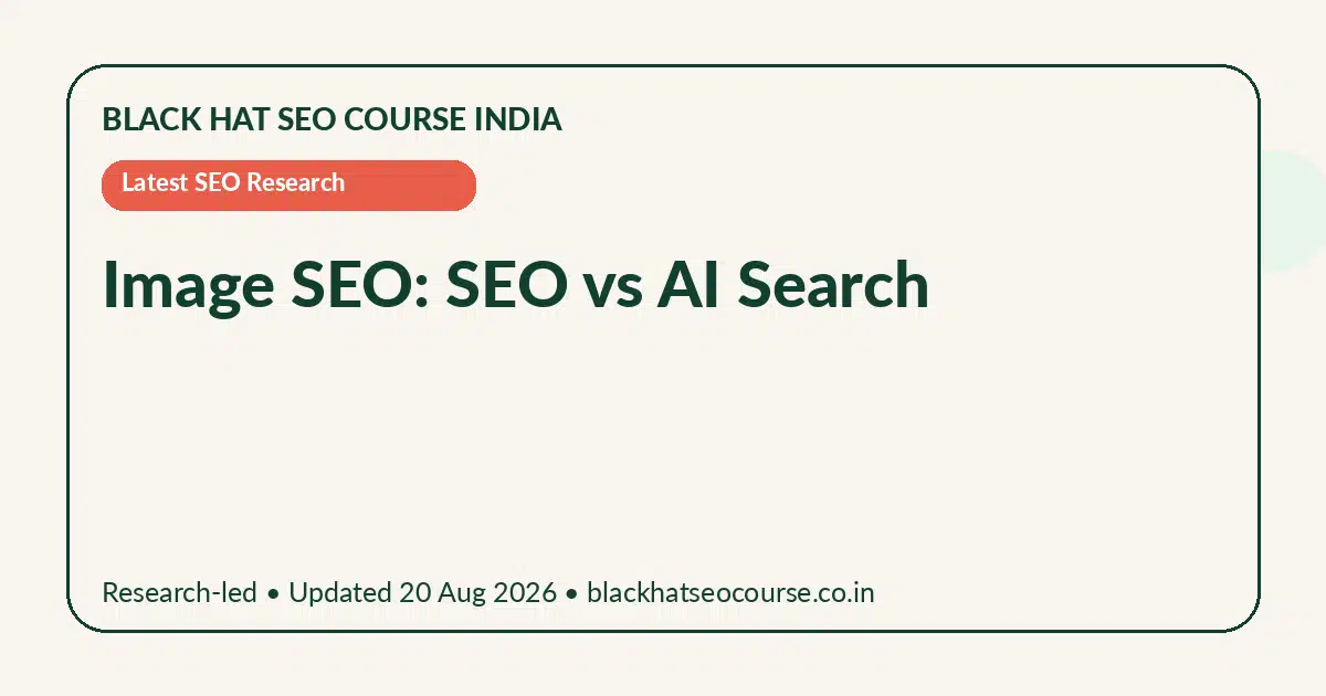 Image SEO: SEO vs AI Search — Latest SEO Research visual guide