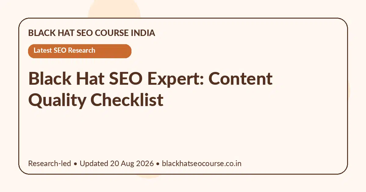 Black Hat SEO Expert: Content Quality Checklist — Latest SEO Research visual guide