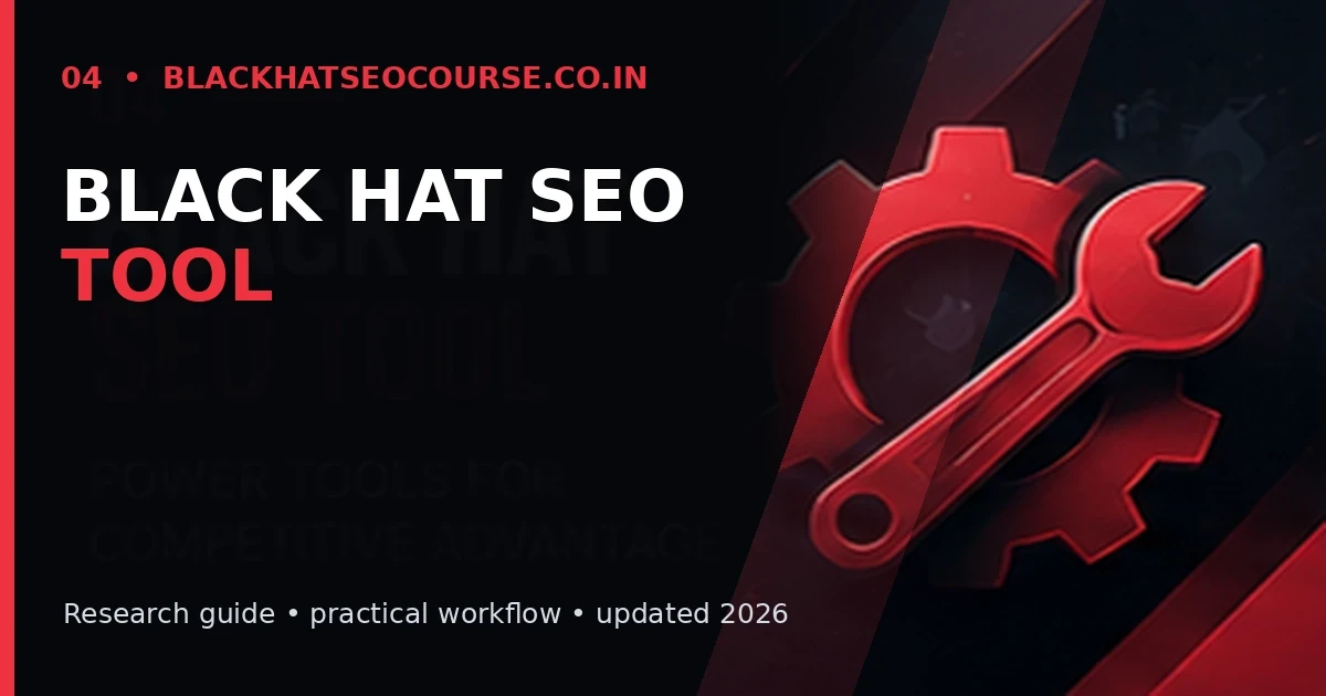 Black Hat SEO Tool Black Hat SEO Tool — Latest SEO Research visual guide