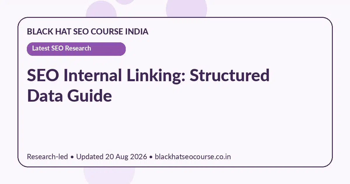 SEO Internal Linking: Structured Data Guide — Latest SEO Research visual guide