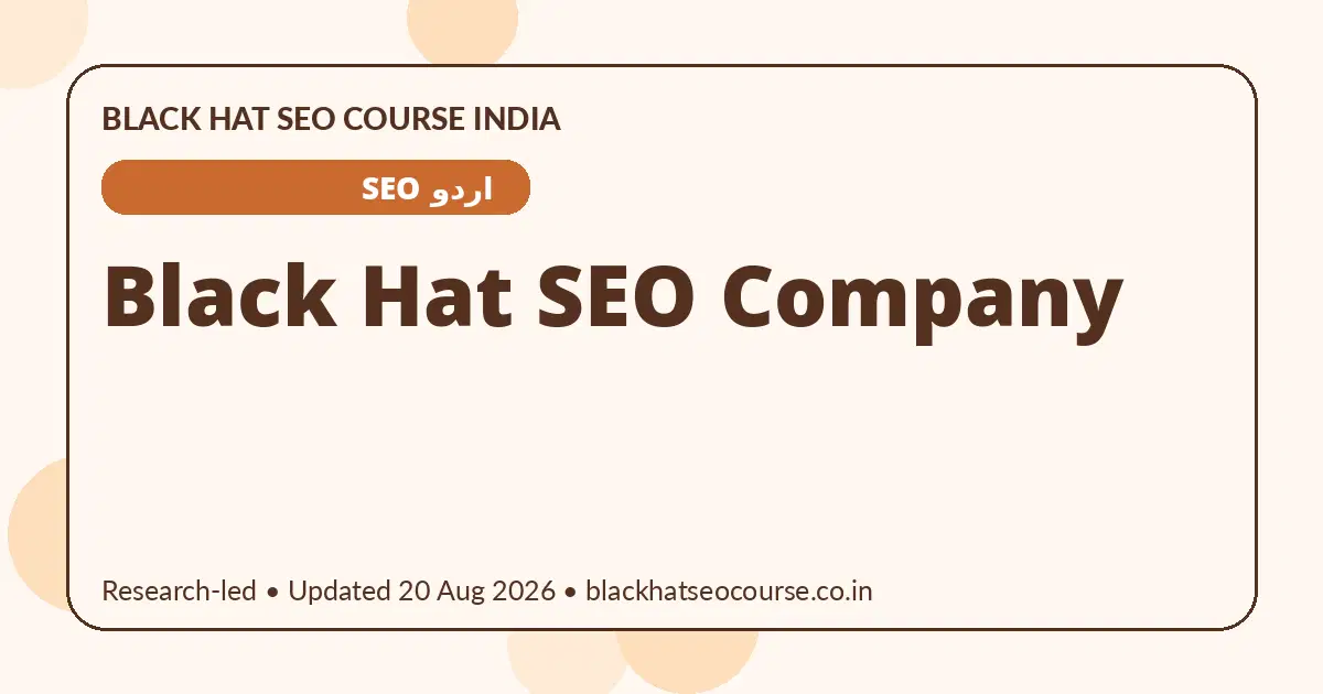 Black Hat SEO Company Black Hat SEO Company — اردو SEO visual guide
