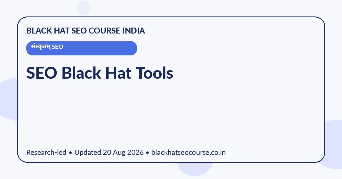 SEO Black Hat Tools SEO Black Hat Tools — संस्कृतम् SEO visual guide