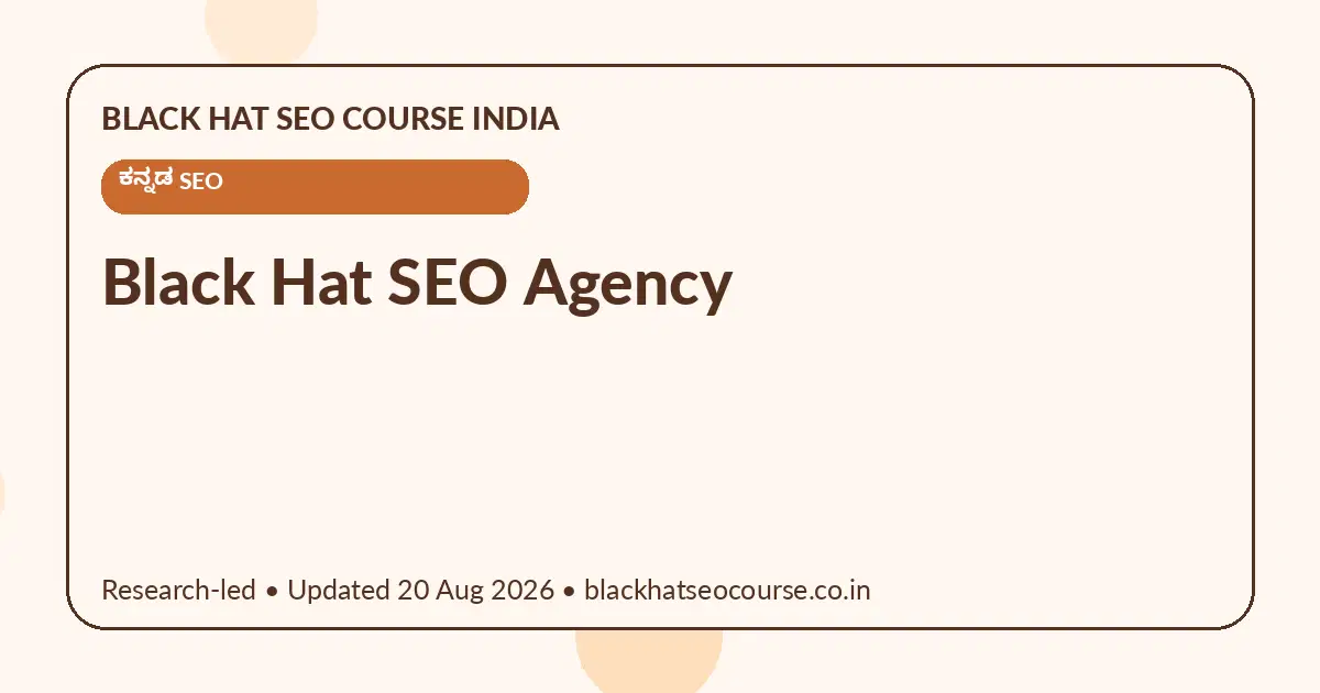 Black Hat SEO Agency Black Hat SEO Agency — ಕನ್ನಡ SEO visual guide