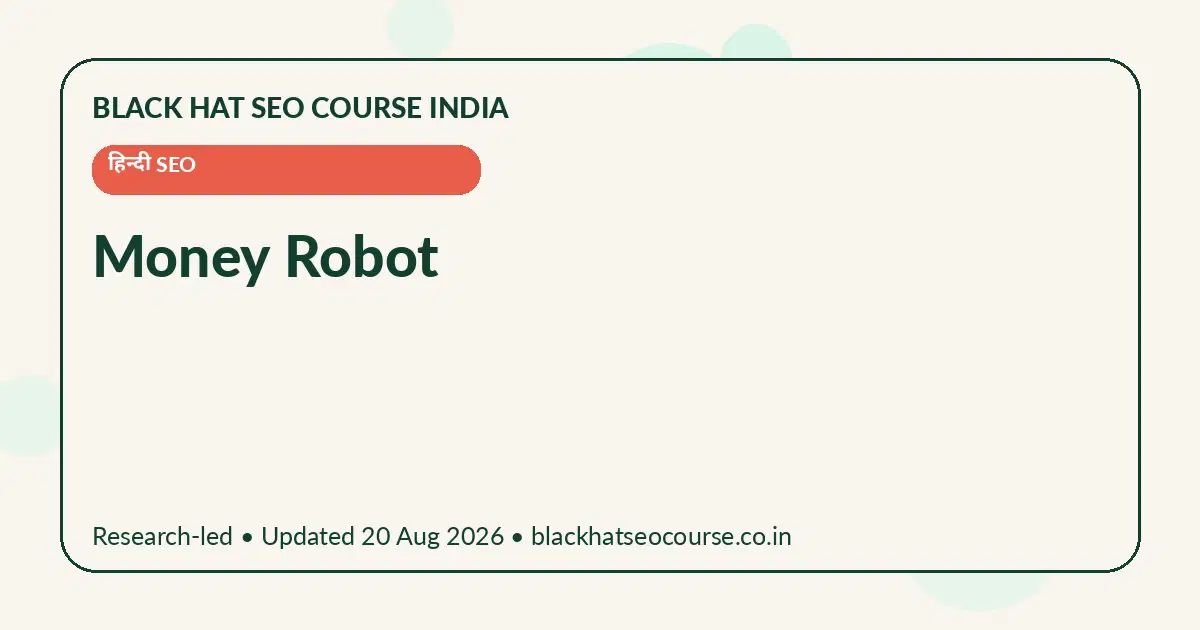 Money Robot — हिन्दी SEO visual guide