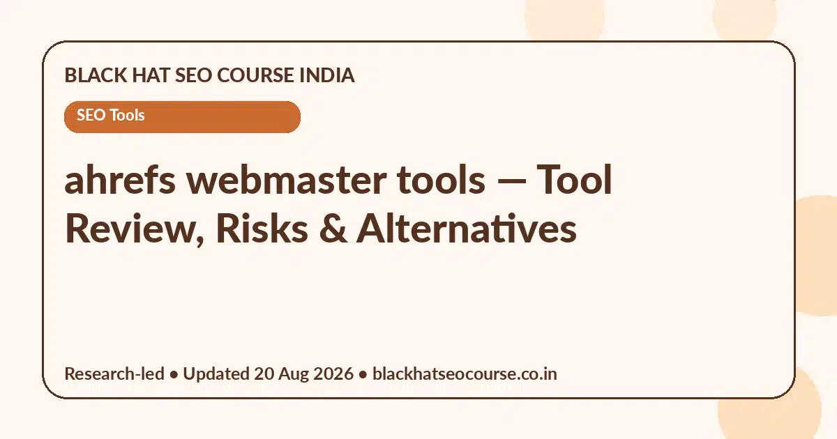 ahrefs webmaster tools ahrefs webmaster tools — SEO Tools visual guide