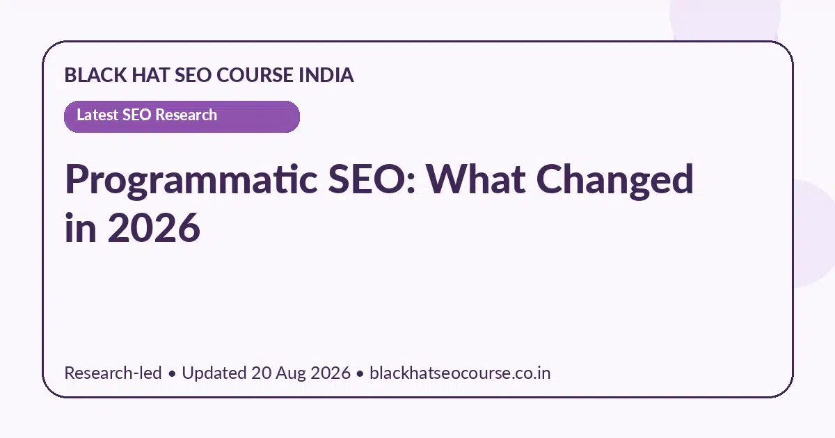 Programmatic SEO: What Changed in 2026 Programmatic SEO: What Changed in 2026 — Latest SEO Research visual guide