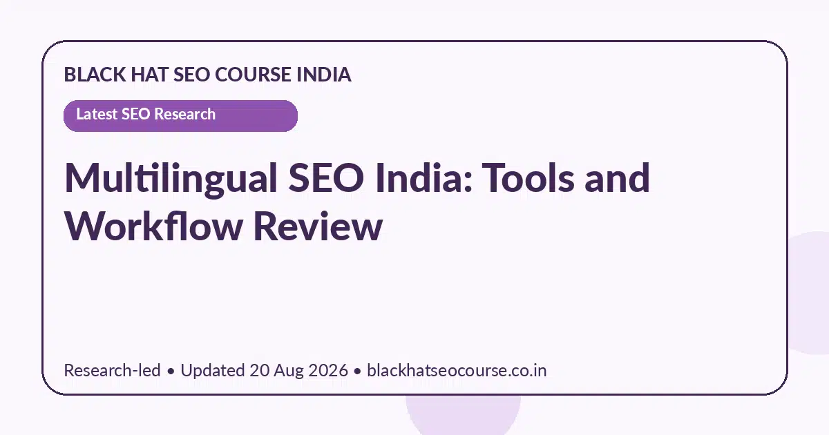 Multilingual SEO India: Tools and Workflow Review — Latest SEO Research visual guide