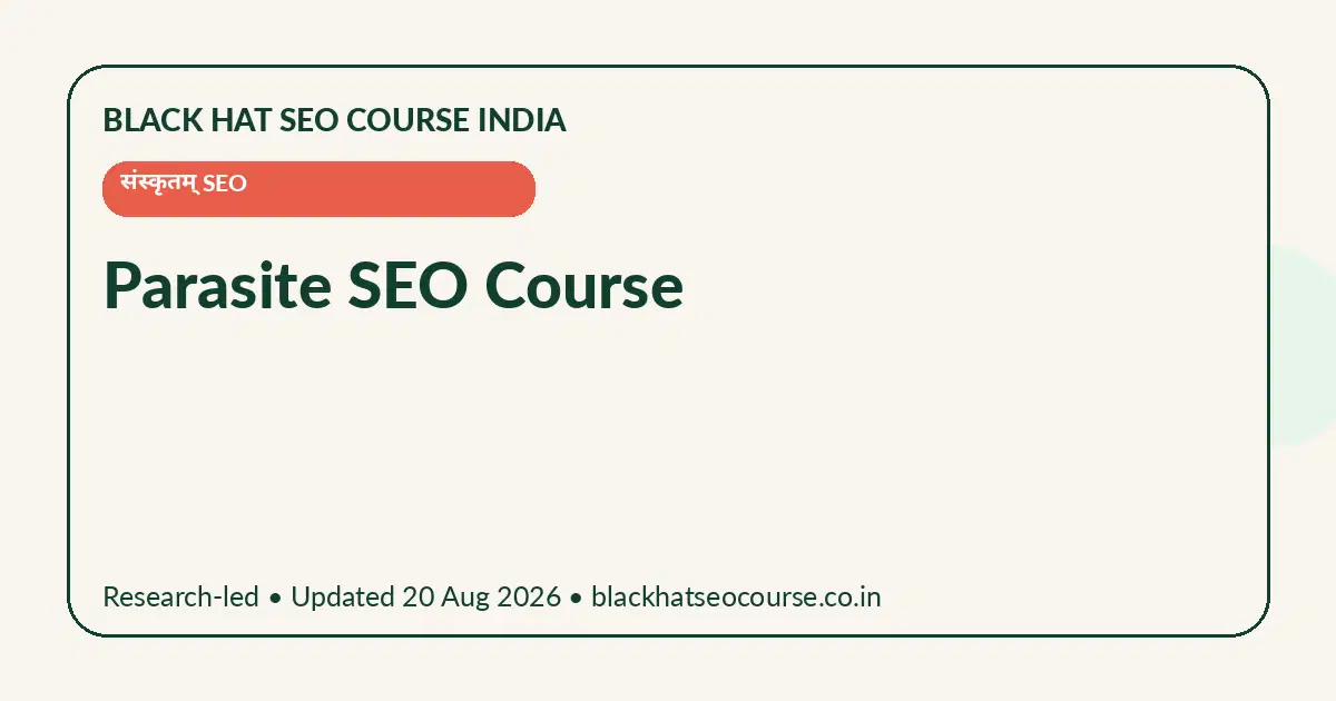 Parasite SEO Course — संस्कृतम् SEO visual guide