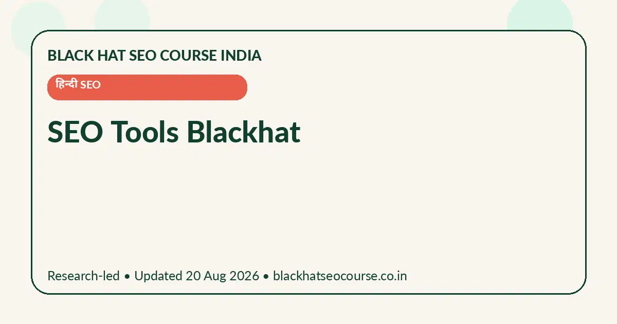 SEO Tools Blackhat SEO Tools Blackhat — हिन्दी SEO visual guide