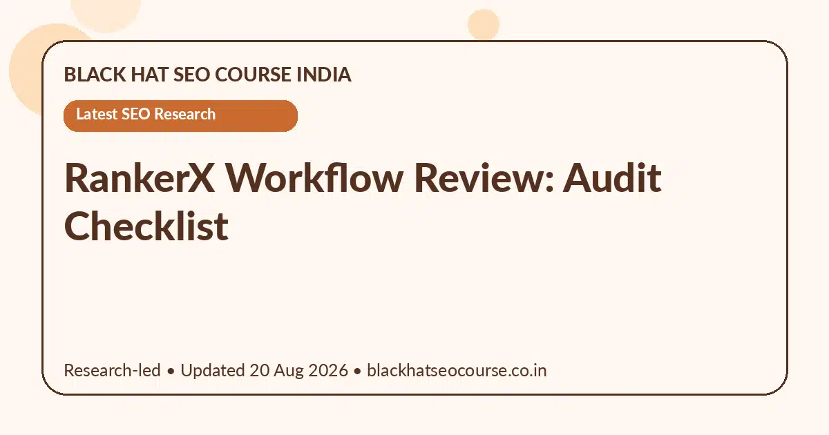 RankerX Workflow Review: Audit Checklist — Latest SEO Research visual guide