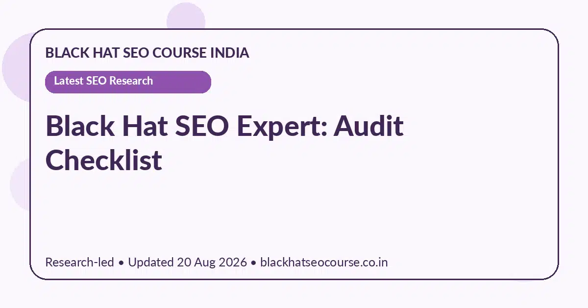 Black Hat SEO Expert: Audit Checklist — Latest SEO Research visual guide