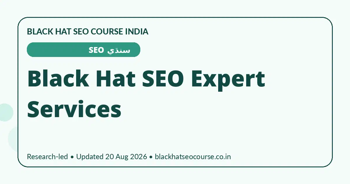 Black Hat SEO Expert Services Black Hat SEO Expert Services — سنڌي SEO visual guide