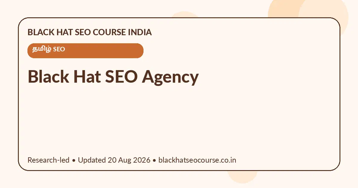 Black Hat SEO Agency Black Hat SEO Agency — தமிழ் SEO visual guide