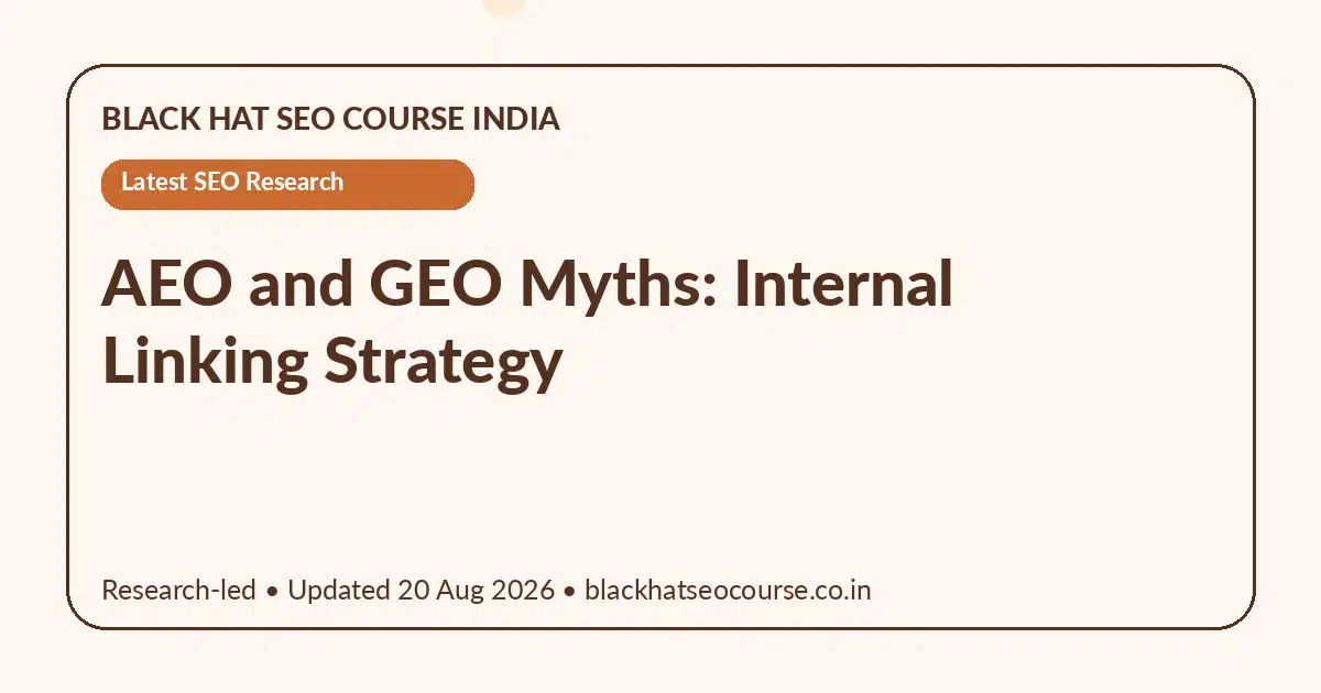 AEO and GEO Myths: Internal Linking Strategy AEO and GEO Myths: Internal Linking Strategy — Latest SEO Research visual guide