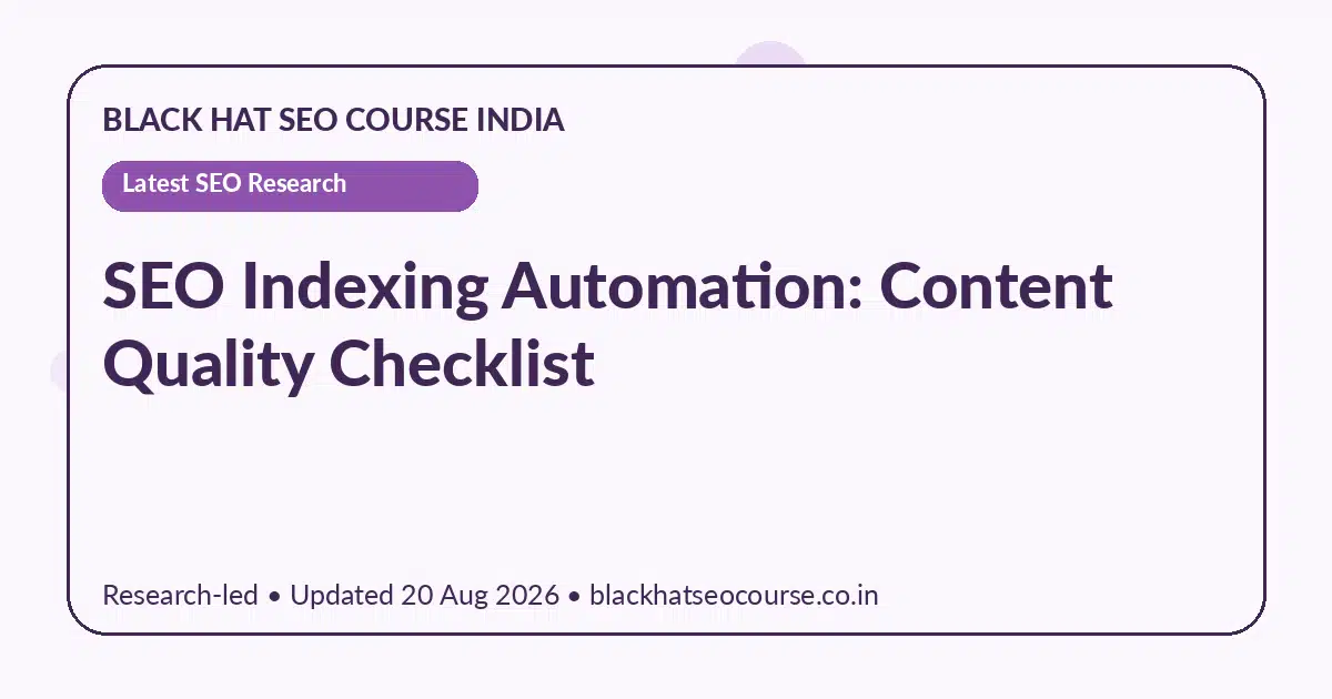 SEO Indexing Automation: Content Quality Checklist — Latest SEO Research visual guide