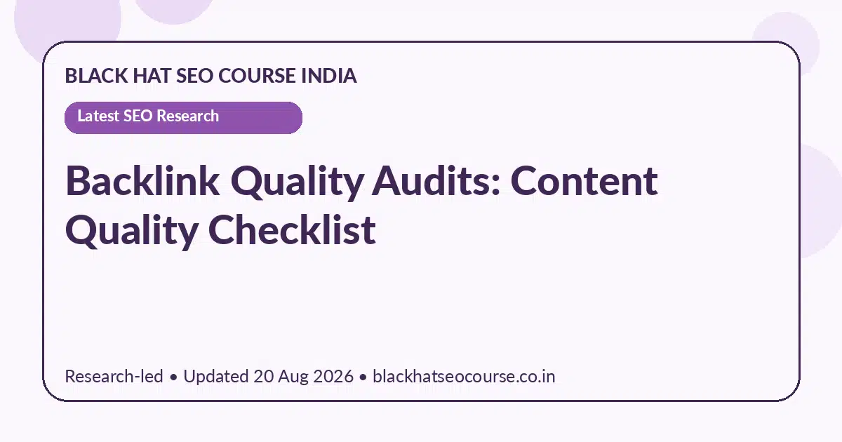 Backlink Quality Audits: Content Quality Checklist — Latest SEO Research visual guide