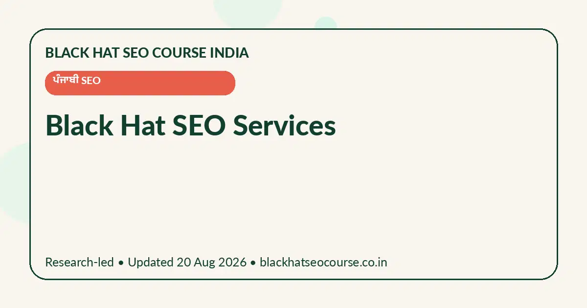 Black Hat SEO Services Black Hat SEO Services — ਪੰਜਾਬੀ SEO visual guide