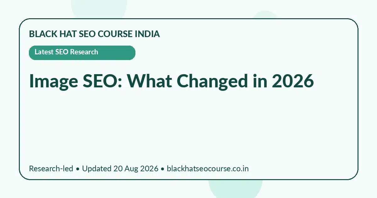 Image SEO: What Changed in 2026 — Latest SEO Research visual guide