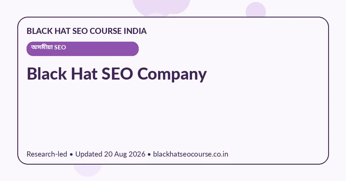 Black Hat SEO Company Black Hat SEO Company — অসমীয়া SEO visual guide
