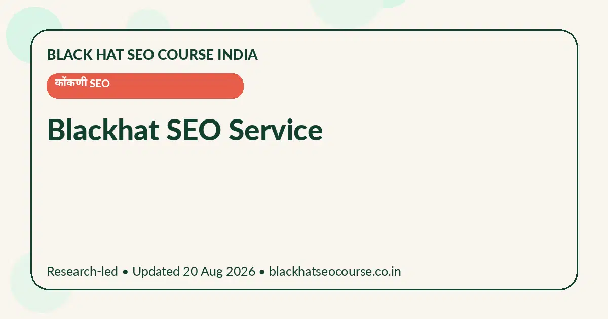Blackhat SEO Service Blackhat SEO Service — कोंकणी SEO visual guide