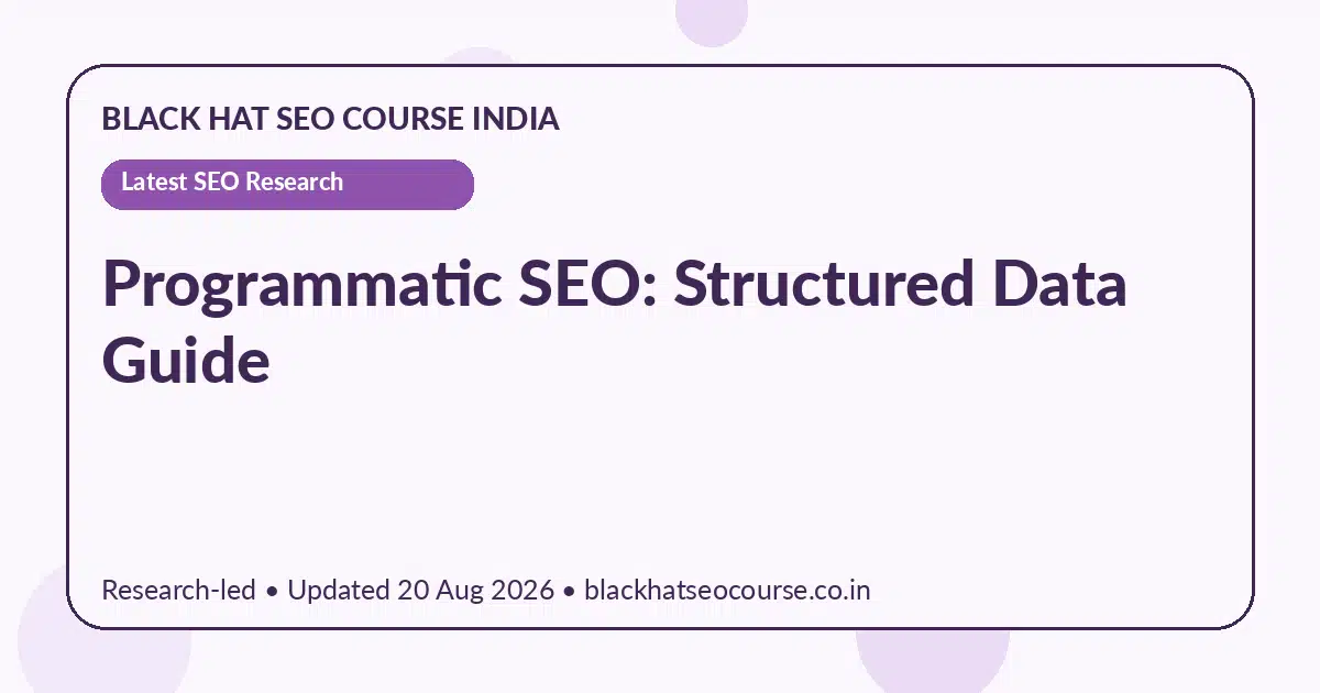 Programmatic SEO: Structured Data Guide — Latest SEO Research visual guide