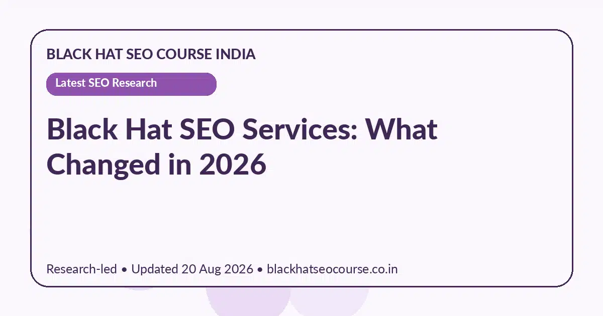 Black Hat SEO Services: What Changed in 2026 — Latest SEO Research visual guide