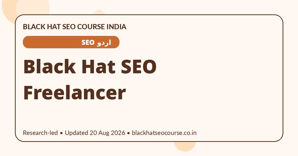 Black Hat SEO Freelancer — اردو SEO visual guide
