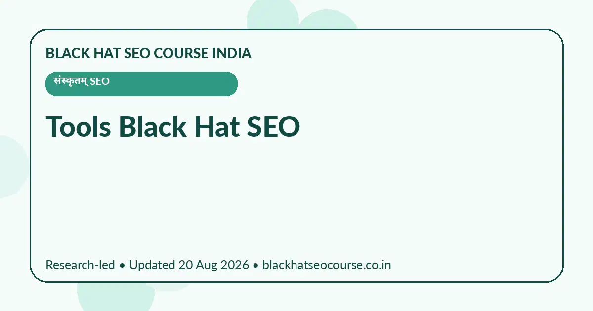 Tools Black Hat SEO Tools Black Hat SEO — संस्कृतम् SEO visual guide
