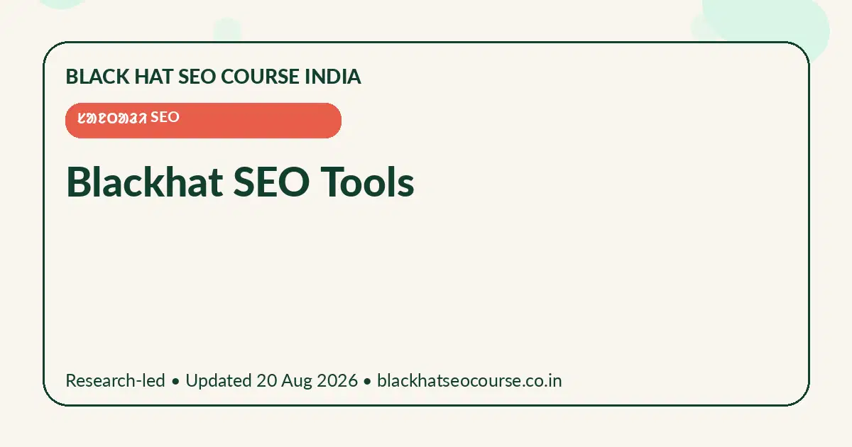 Blackhat SEO Tools Blackhat SEO Tools — ᱥᱟᱱᱛᱟᱲᱤ SEO visual guide