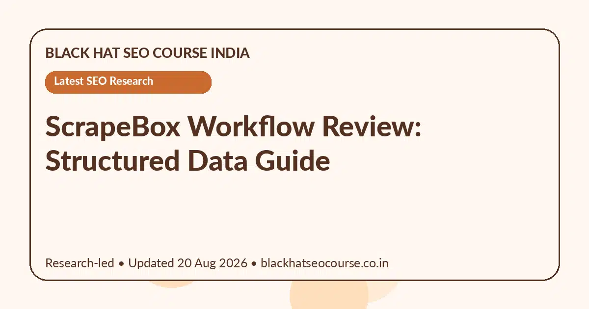 ScrapeBox Workflow Review: Structured Data Guide — Latest SEO Research visual guide