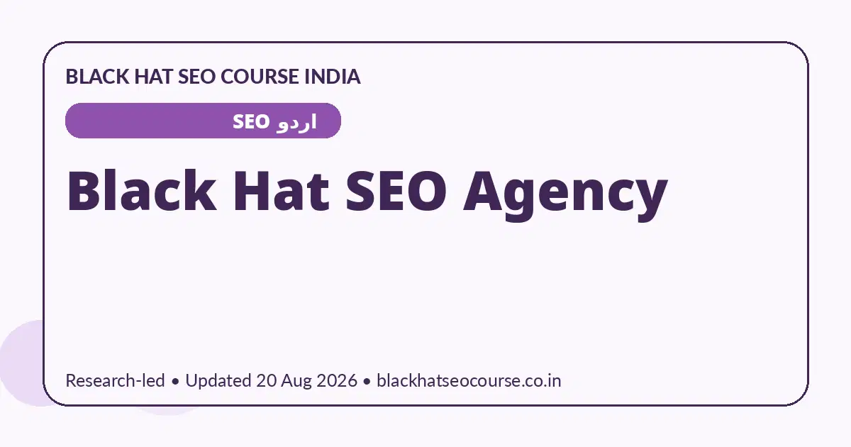 Black Hat SEO Agency — اردو SEO visual guide
