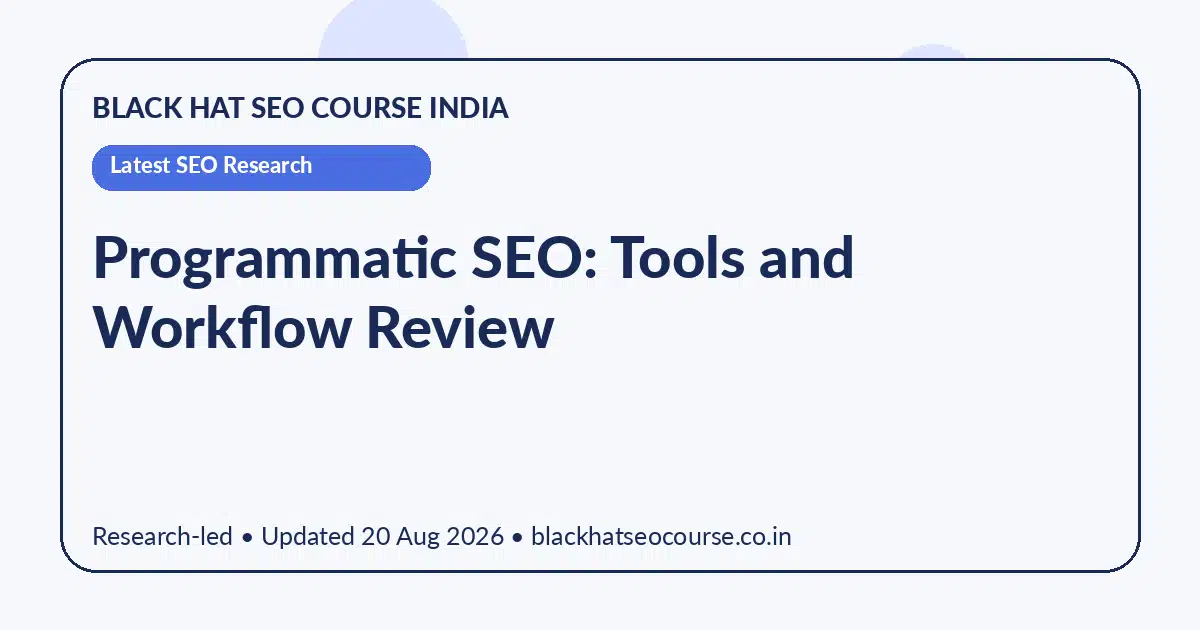 Programmatic SEO: Tools and Workflow Review — Latest SEO Research visual guide