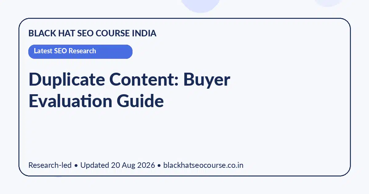 Duplicate Content: Buyer Evaluation Guide — Latest SEO Research visual guide