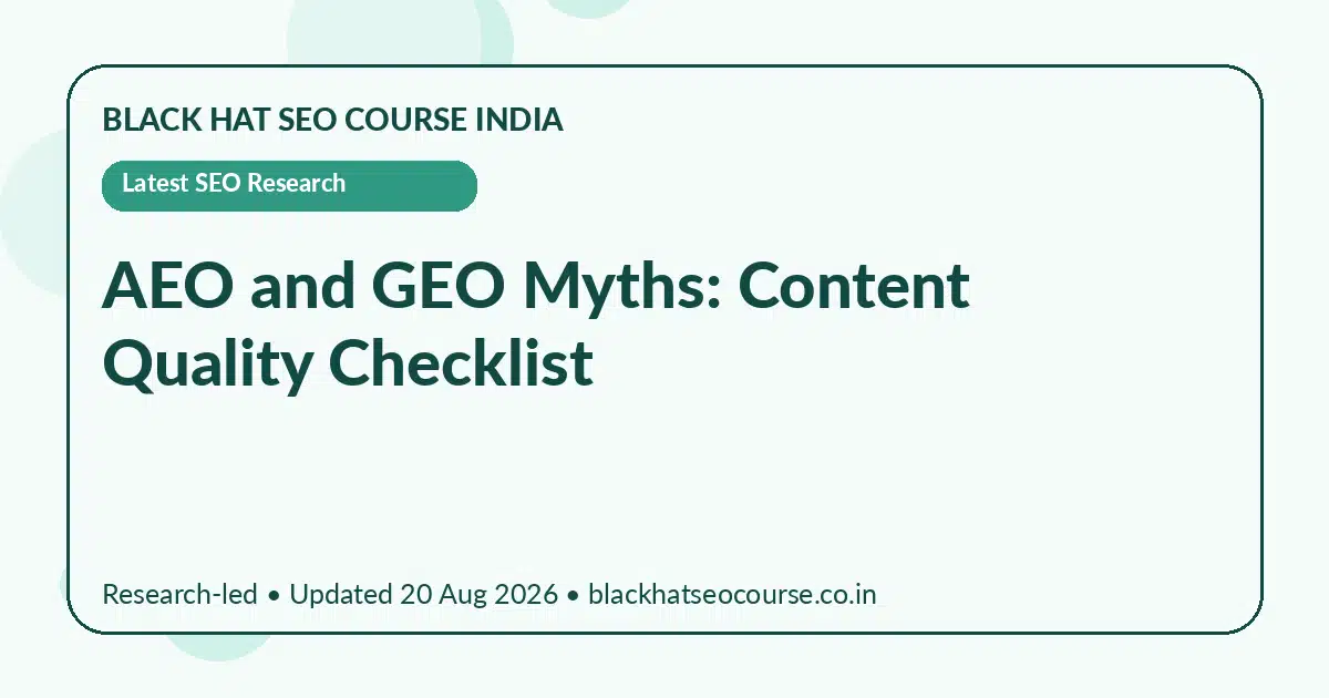 AEO and GEO Myths: Content Quality Checklist AEO and GEO Myths: Content Quality Checklist — Latest SEO Research visual guide