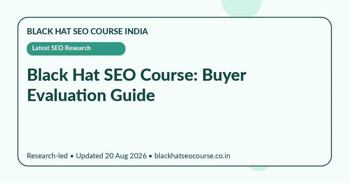 Black Hat SEO Course: Buyer Evaluation Guide — Latest SEO Research visual guide