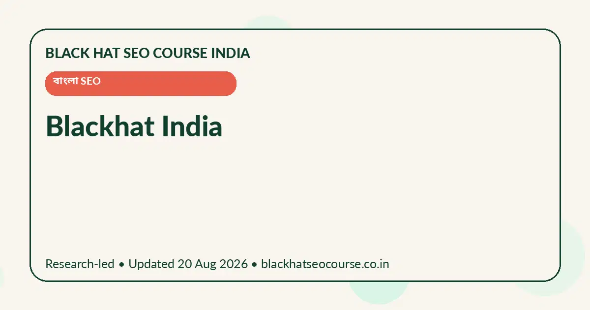 Blackhat India Blackhat India — বাংলা SEO visual guide