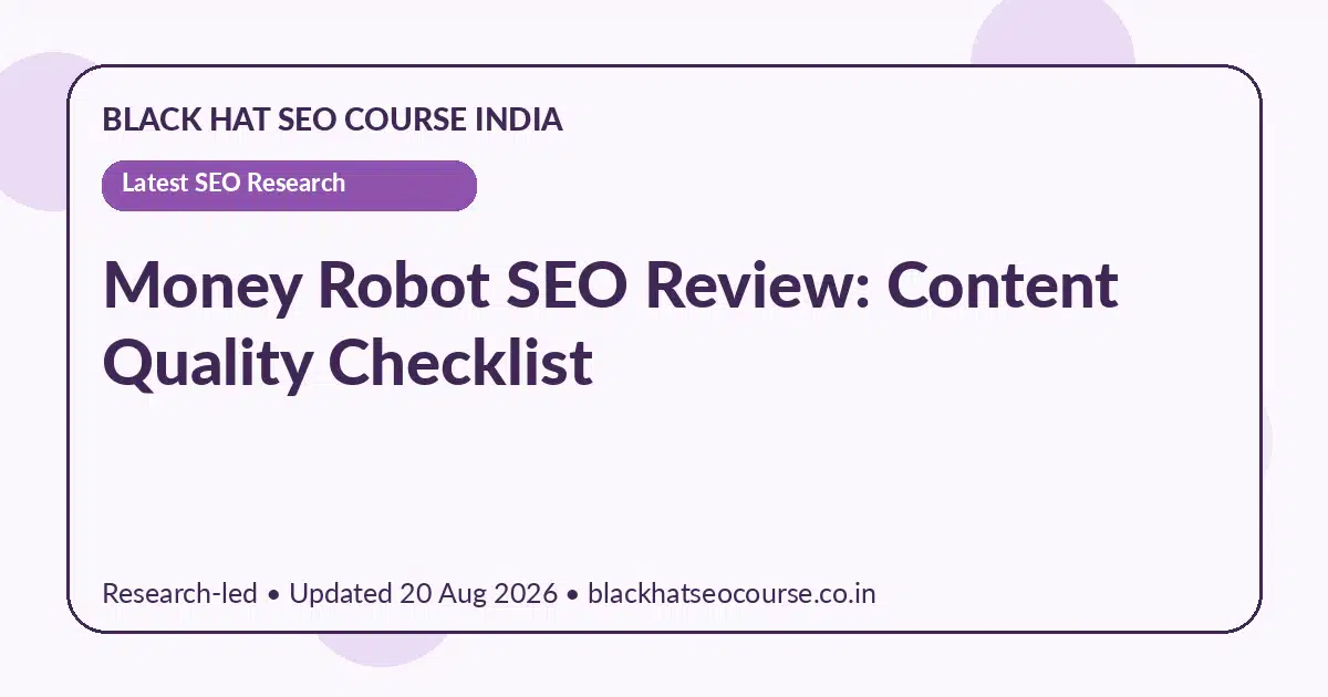 Money Robot SEO Review: Content Quality Checklist Money Robot SEO Review: Content Quality Checklist — Latest SEO Research visual guide