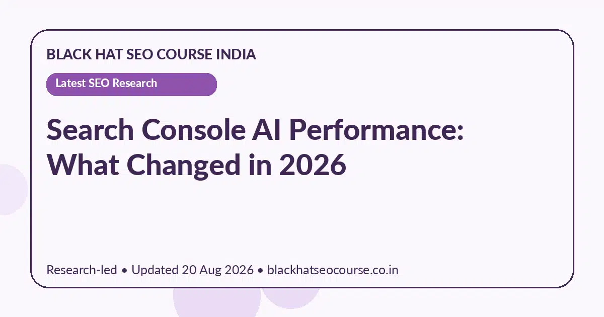 Search Console AI Performance: What Changed in 2026 — Latest SEO Research visual guide