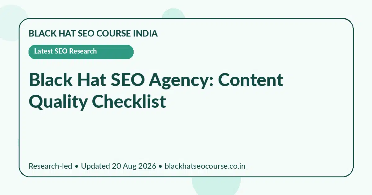 Black Hat SEO Agency: Content Quality Checklist Black Hat SEO Agency: Content Quality Checklist — Latest SEO Research visual guide