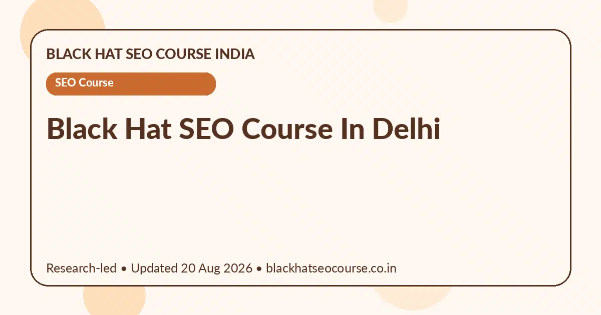 black hat seo course in delhi black hat seo course in delhi — SEO Course visual guide