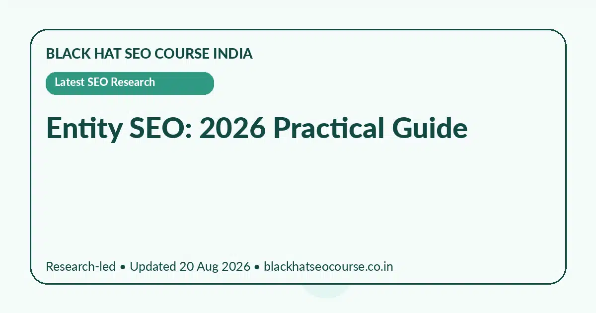 Entity SEO: 2026 Practical Guide — Latest SEO Research visual guide