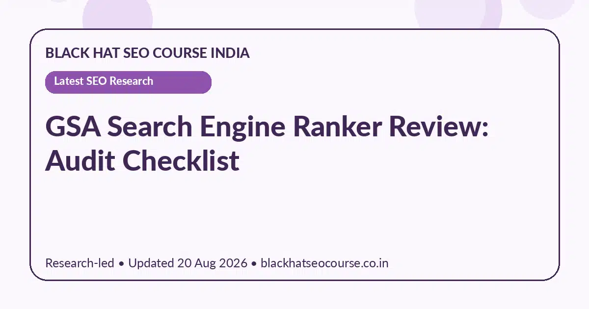 GSA Search Engine Ranker Review: Audit Checklist — Latest SEO Research visual guide