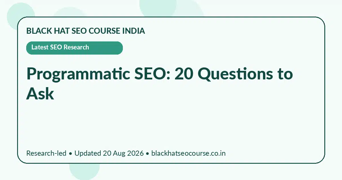 Programmatic SEO: 20 Questions to Ask — Latest SEO Research visual guide