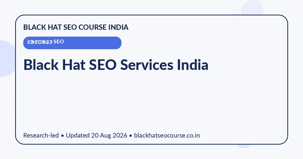 Black Hat SEO Services India — ᱥᱟᱱᱛᱟᱲᱤ SEO visual guide